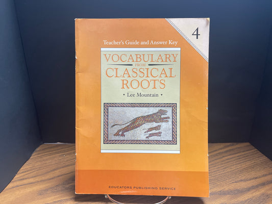 Vocabulary From Classical Roots 4 Teacher Guide