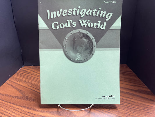 Investigating God's World answer key fourth ed