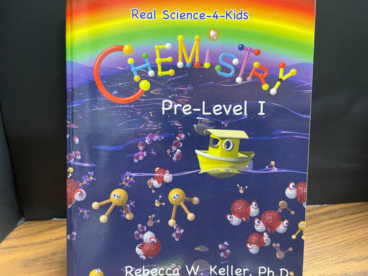 Real Science-4-Kids Chemistry Pre-Level I