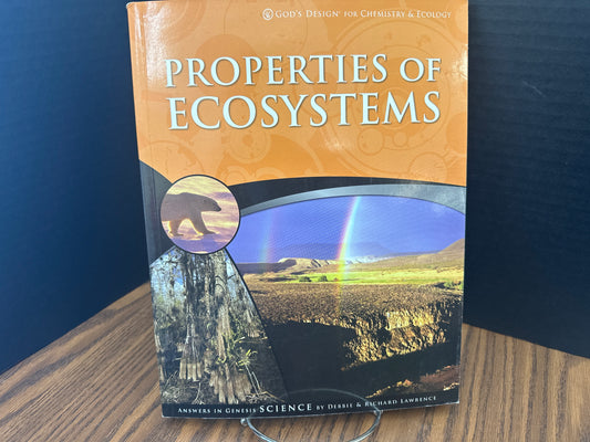God's Design for Chemistry & Ecology Properties of Ecosystems