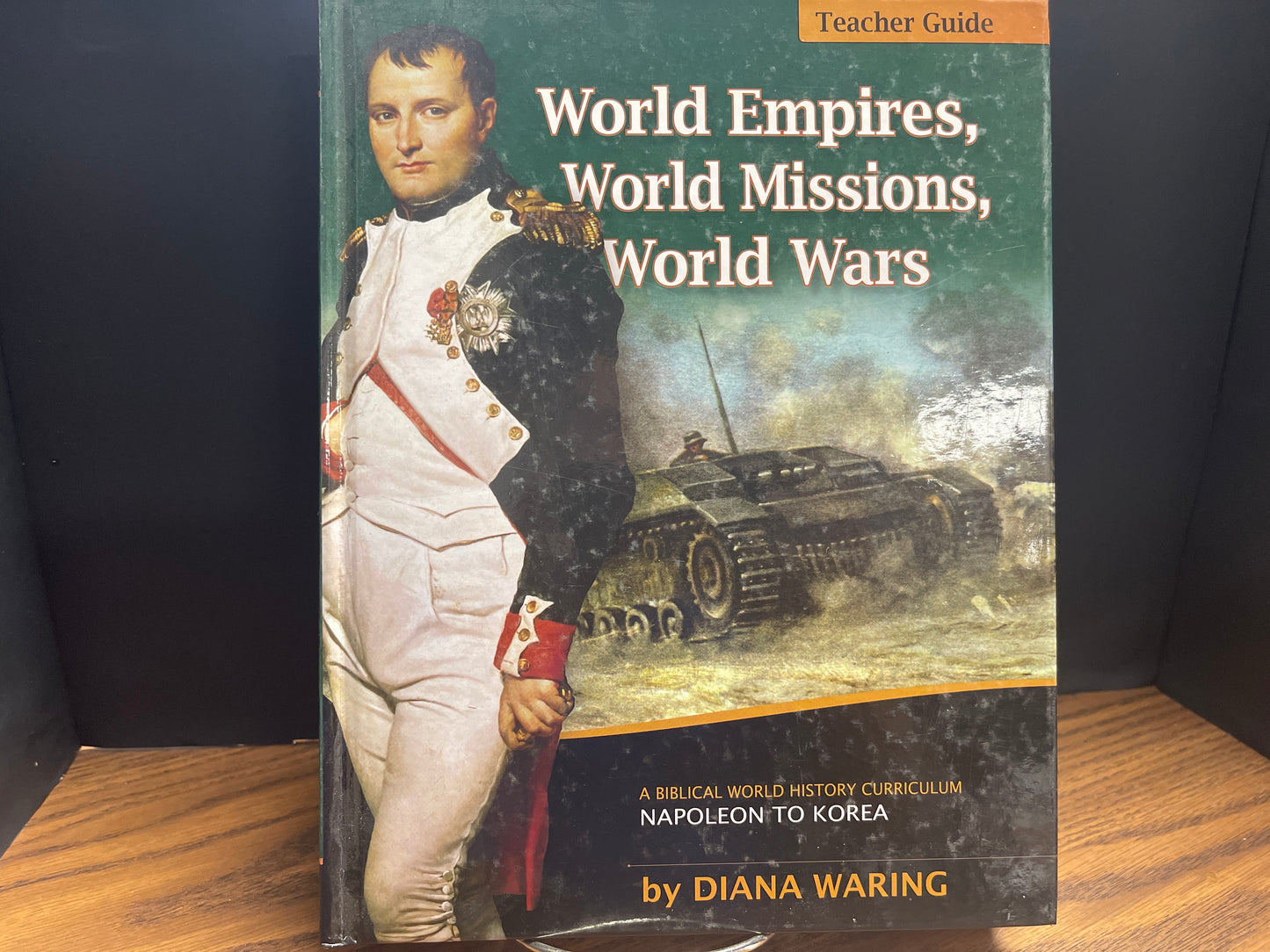 World Empires, World Missions, World Wars teacher guide