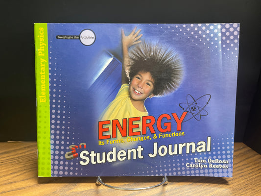 Energy Its Forms, Changes & Functions Student Journal