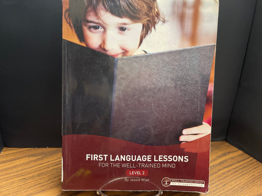 First Language Lessons for the Well - Trained Mind level 2