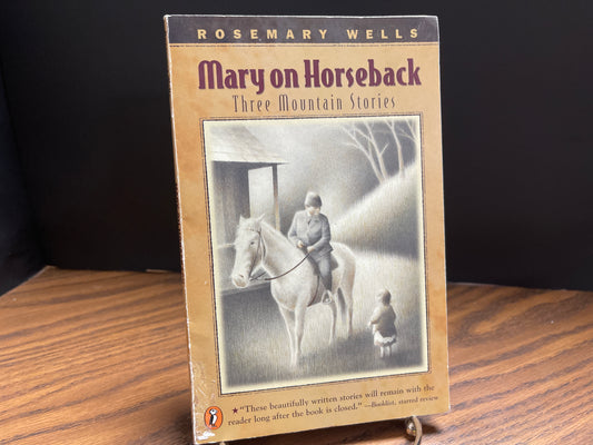 Mary on Horseback Three Mountain Stories