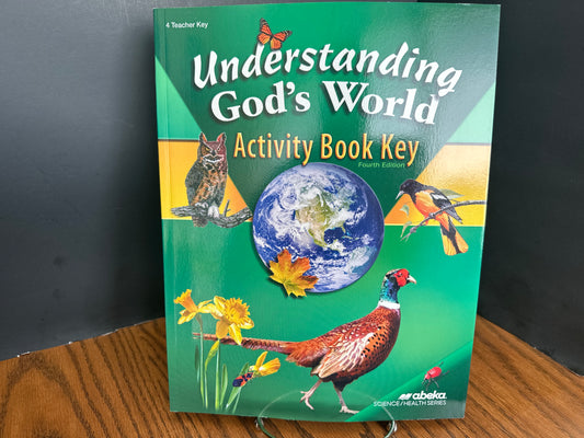 Understanding God's World fourth ed activity book key