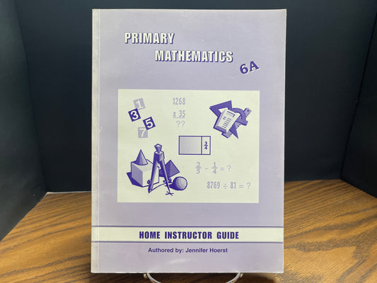 Primary Mathematics 6A home instructor guide