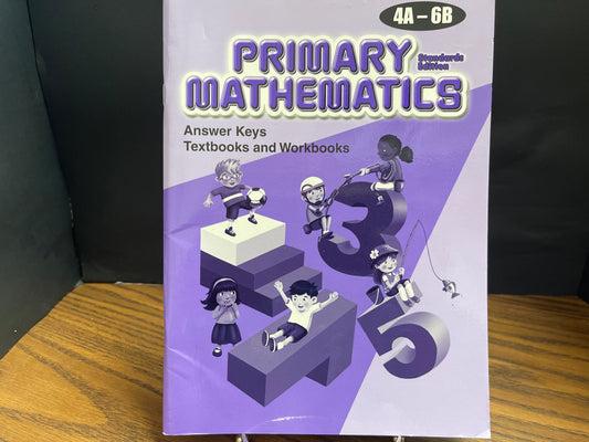 Primary Mathematics Answer Key Booklet 4A-6B (Standards Edition)