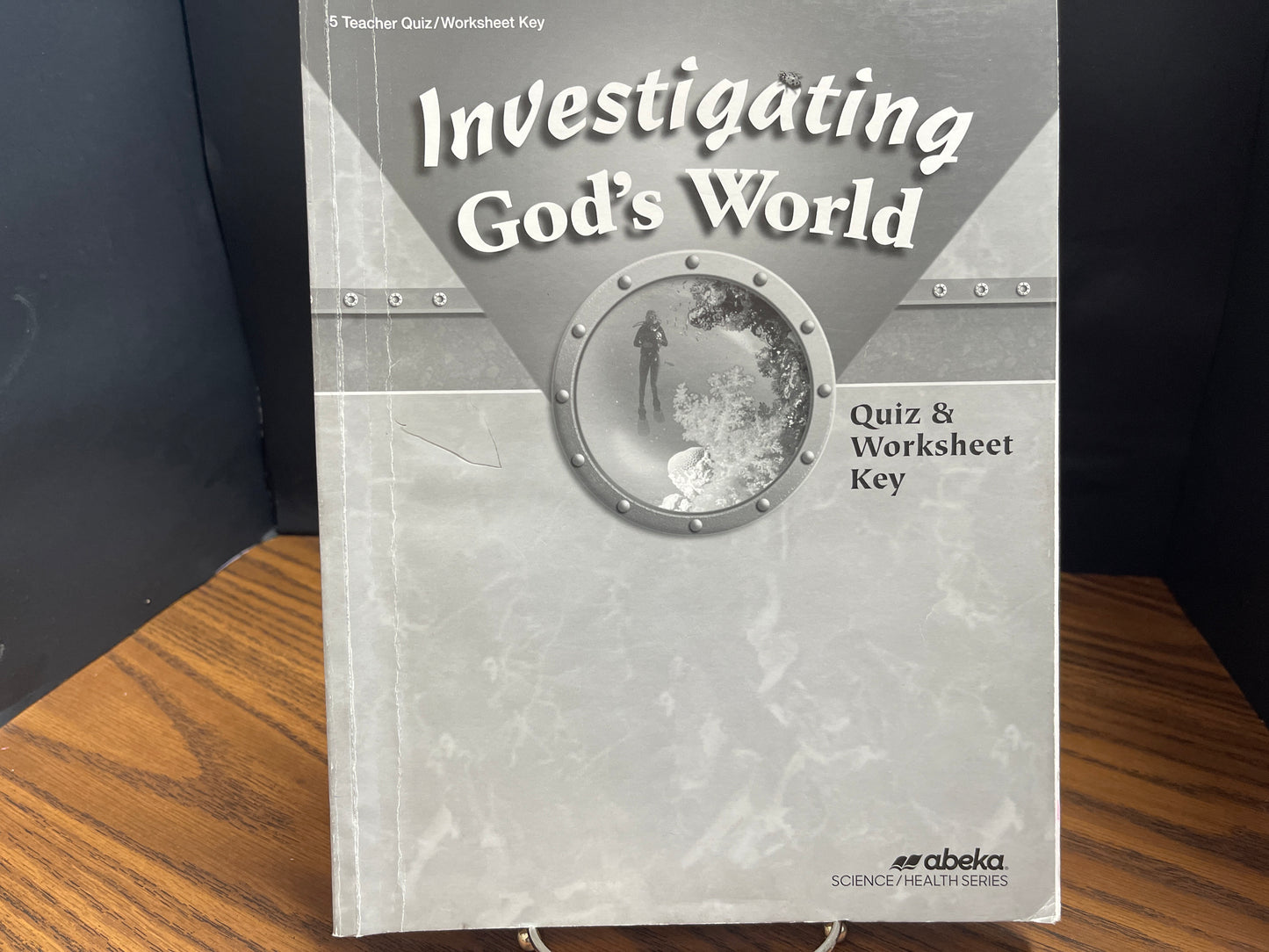 Investigating God's World fourth ed quiz/worksheet key