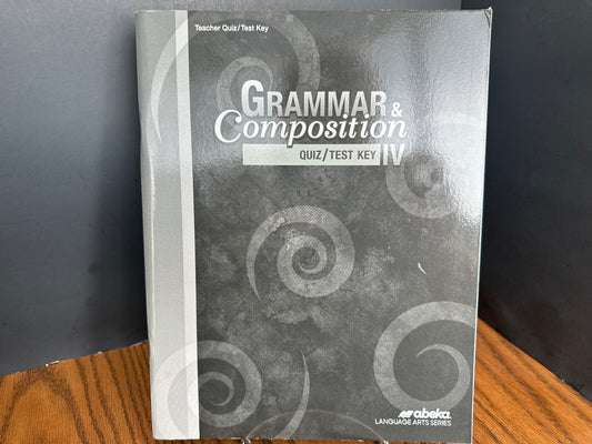 Grammar & Composition IV fourth ed quiz/test key