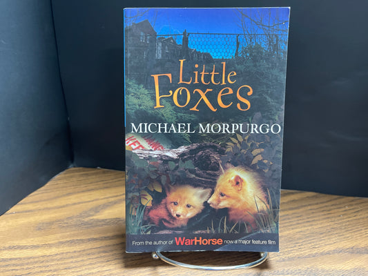 Little Foxes - Morpurgo