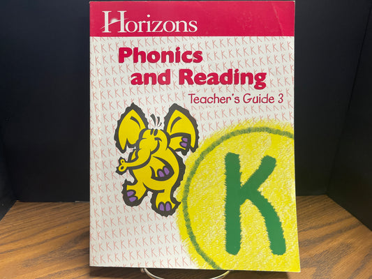 Horizons Phonics and Reading K Teacher's Guide Book 3