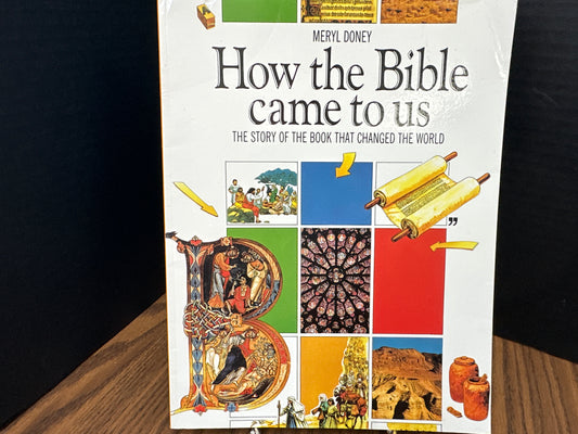 How the Bible Came to Us- Doney